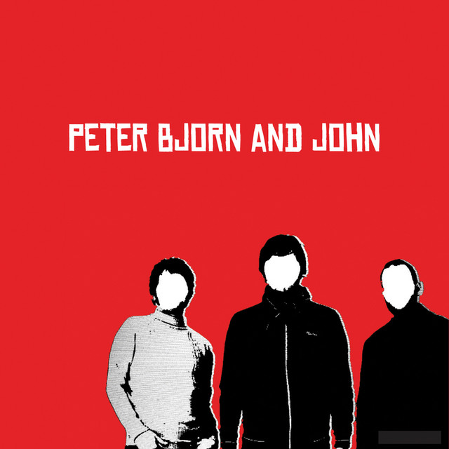 Peter Bjorn And John – Álbum de Peter Bjorn and John | Spotify