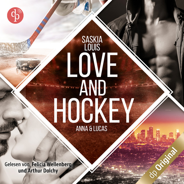 Love and Hockey - Lucas & Anna [L.A. Hawks Eishockey, Band 4 (Ungekürzt)] cover art
