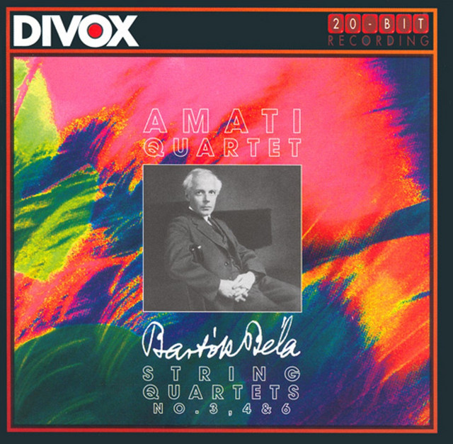 Bartok: String Quartets Nos. 3, 4, 6