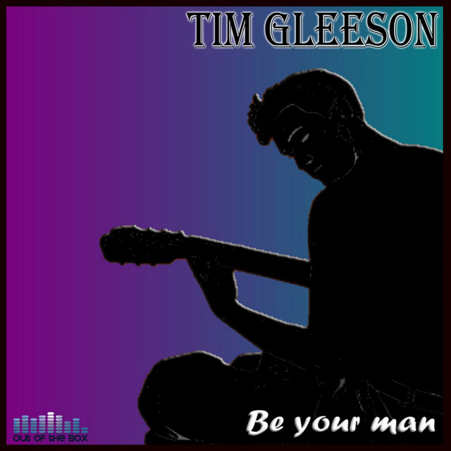 Be Your Man - Single – Single de Tim Gleeson | Spotify