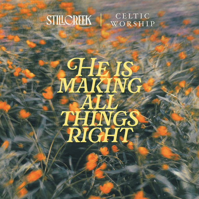 He Is Making All Things Right