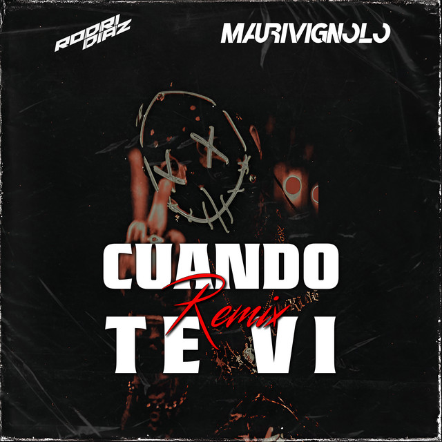 Cuando Te Vi - Remix