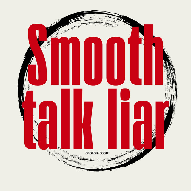 Smooth talk liar