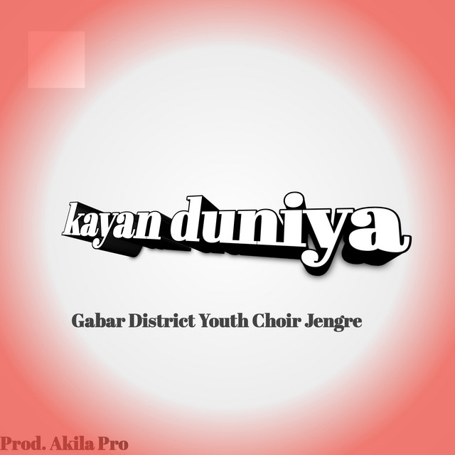 Gabar District Youth Choir Jengre