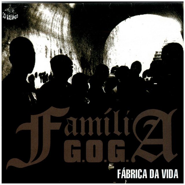 Família G.O.G - Fábrica da Vida cover art