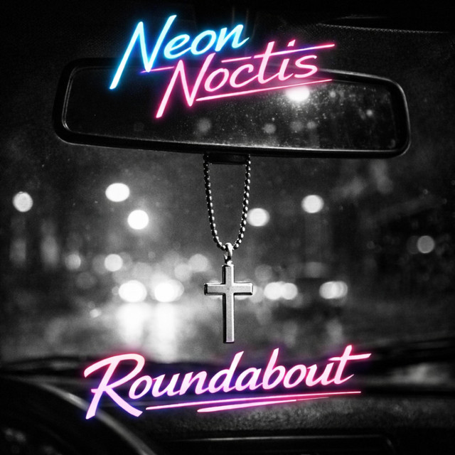 Neon Noctis - Roundabout
