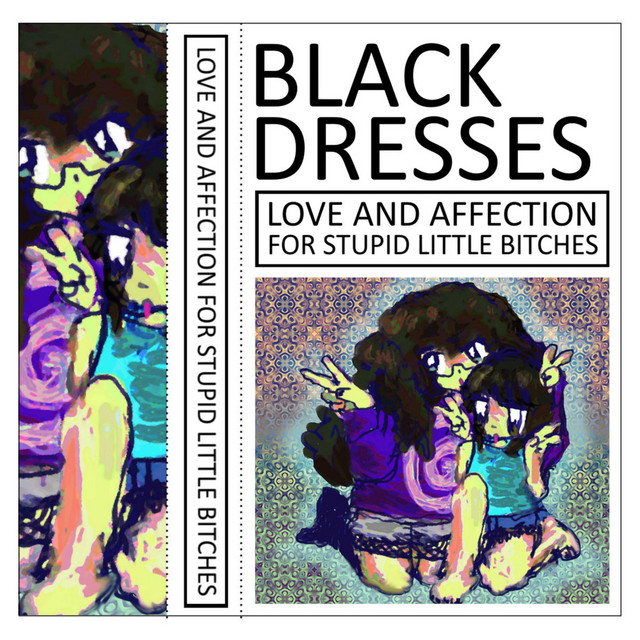 LOVE AND AFFECTION FOR STUPID LITTLE BITCHES cover art