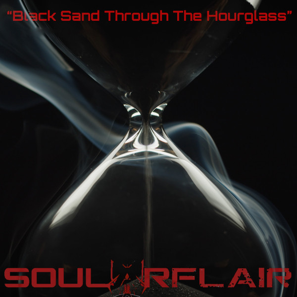 Black Sand Through The Hourglass - Single by Soularflair | Spotify