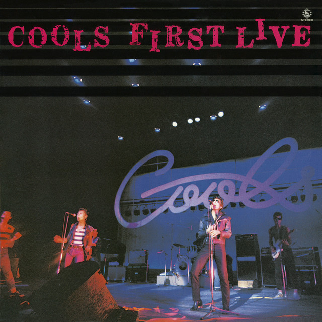 クールス・ファースト・ライブ - Album by COOLS | Spotify