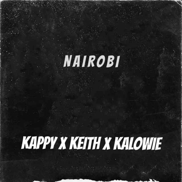 Nairobi - Single by Kappy | Spotify
