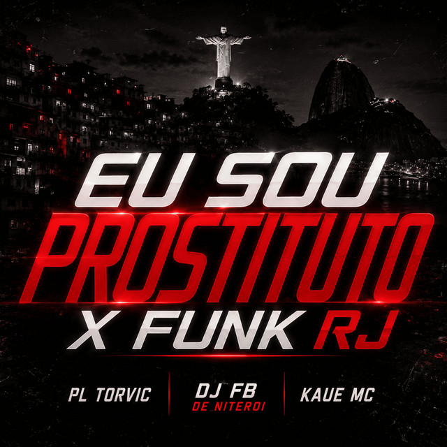 Eu sou Prostituto x Funk RJ