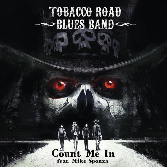 Count Me In Single by Tobacco Road Blues Band Spotify