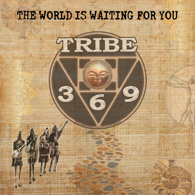 The World Is Waiting for You - Album by Tribe 369 | Spotify