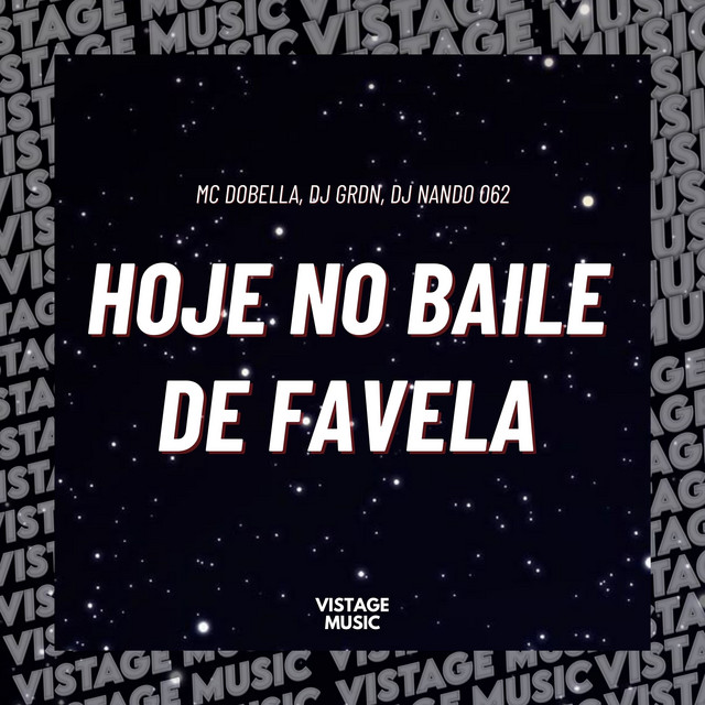 Hoje no Baile de Favela