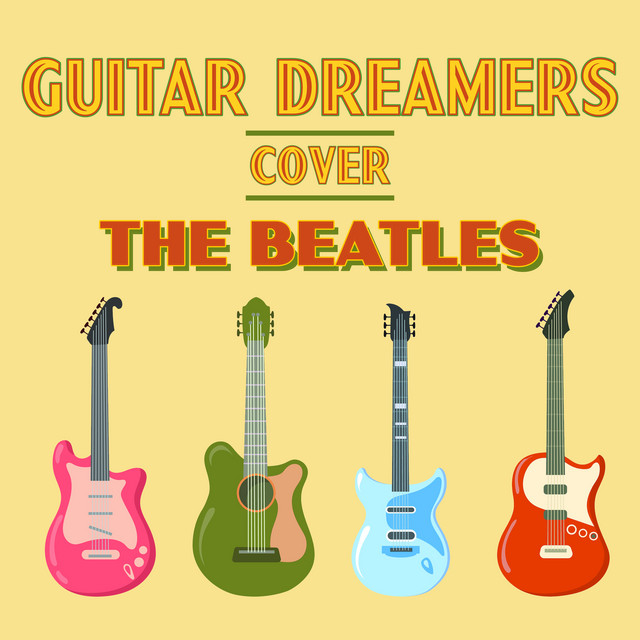 Guitar Dreamers Cover the Beatles (Instrumental) cover art