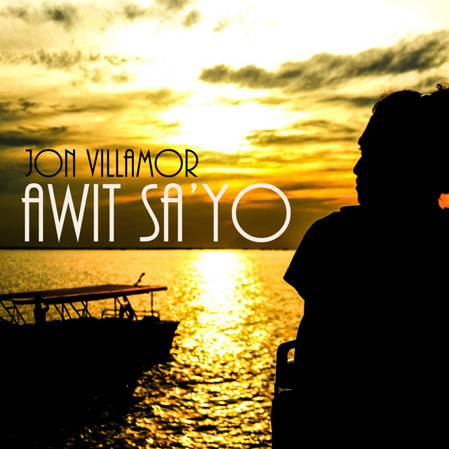 Awit Sa'yo - Single by Jon Villamor | Spotify