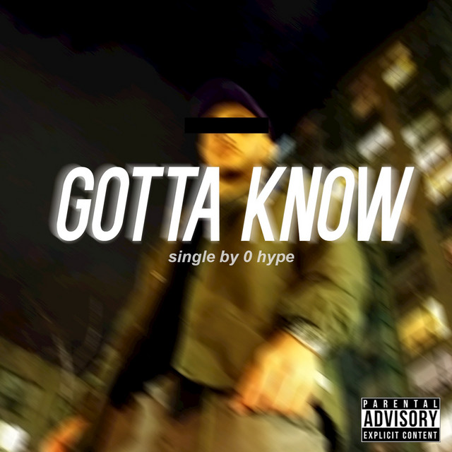 Gotta Know