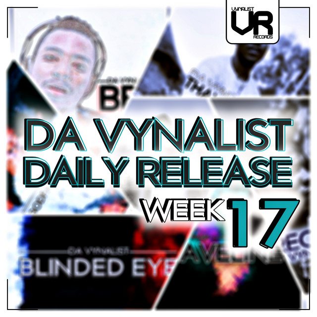 Da Vynalist Daily Release: Week 17 cover