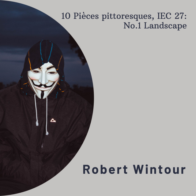 10 Pièces pittoresques, IEC 27: No.1 Landscape