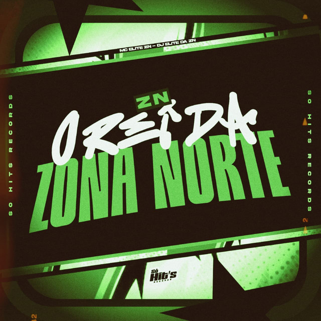 ZN o Rei da Zona Norte