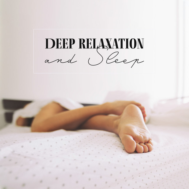 Deep Relaxation and Sleep: Subtle Piano, Zone of Peace, Total Night Rest cover art