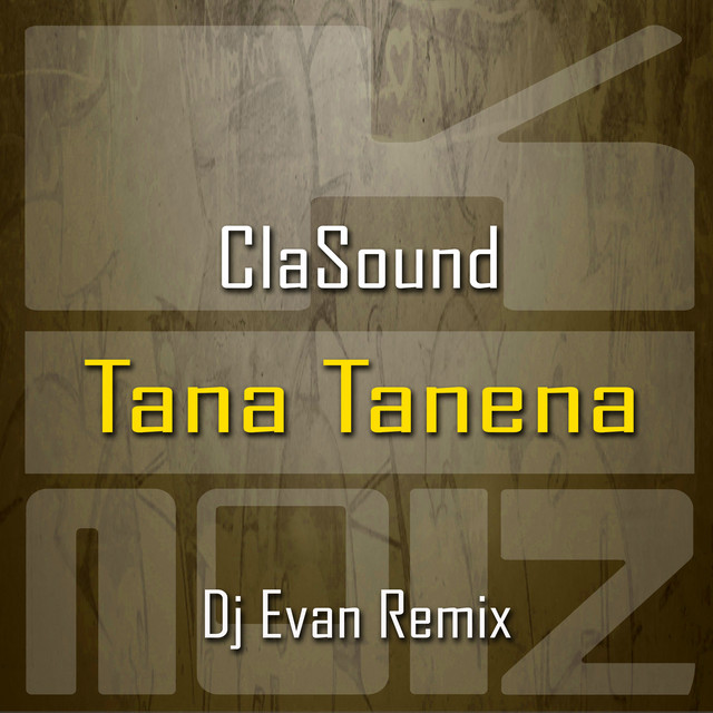 Tana Tanena - Dj Evan Remix