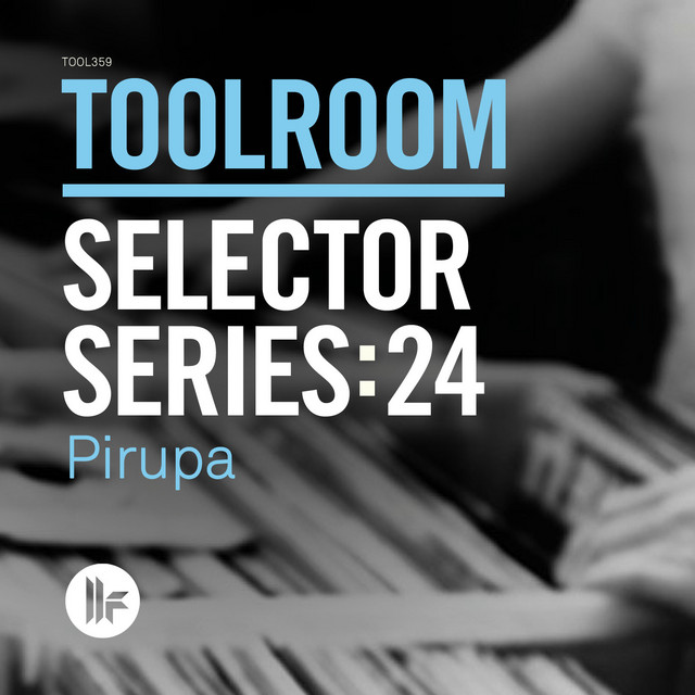 Toolroom Selector Series: 24 Pirupa cover art
