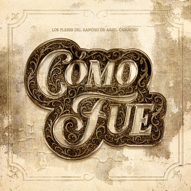 Como Fue by Los Plebes del Rancho de Ariel Camacho