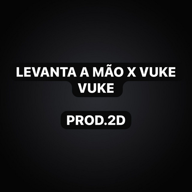 Levanta a Mão X Vuke Vuke