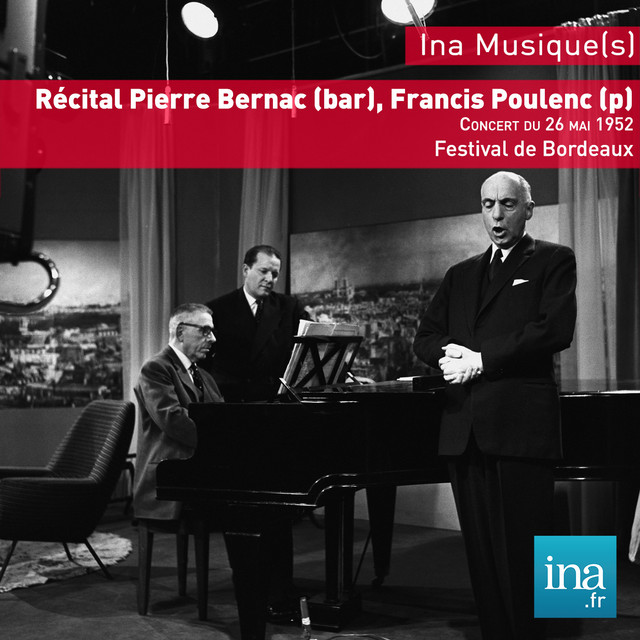 Récital Pierre Bernac (bar), Francis Poulenc (p), Festival de Bordeaux