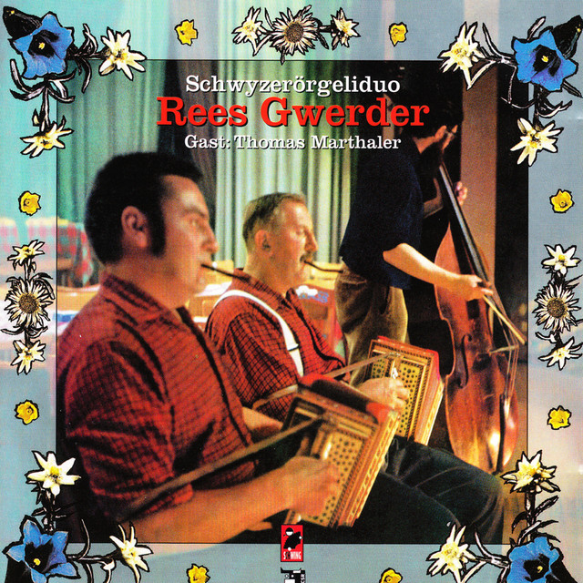 Schwyzerörgeliduo Rees Gwerder 1969 - Gast: Thomas Marthaler cover art