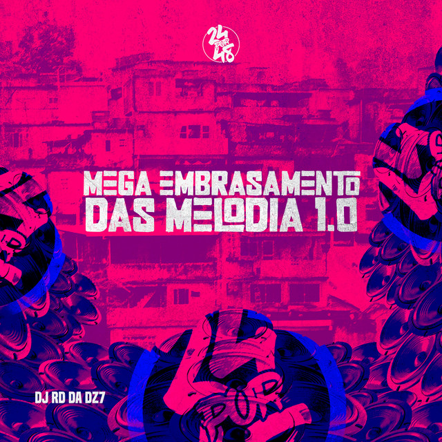  – Mega Embrasamento das Melodia 1.0
