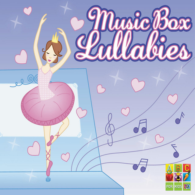 Music Box Lullabies - Album by ABC Kids | Spotify