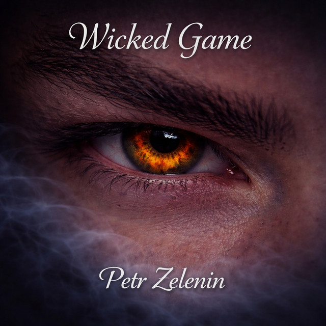 Обкладинка: Wicked Game — Petr Zelenin