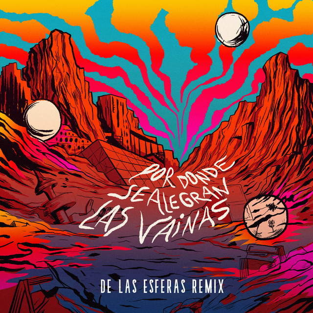Por Donde Se Alegran las Vainas (Remix)