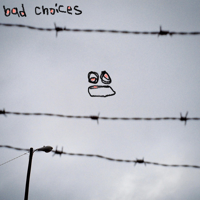 Bad Choices