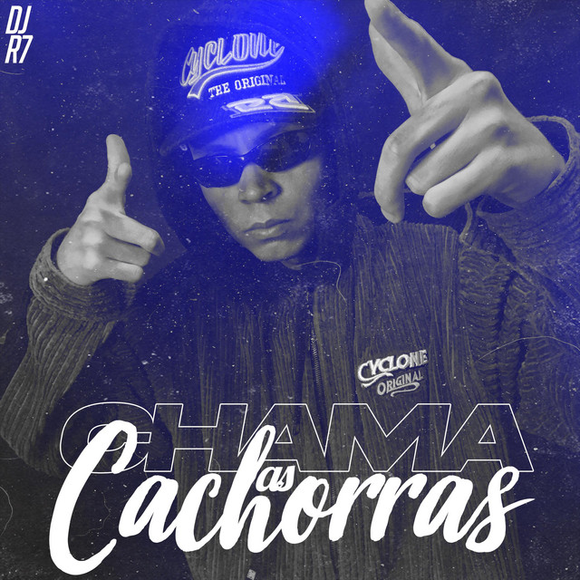 DJ R7, MC Rafa Original, Mc Pikachu – Chama as Cachorras
