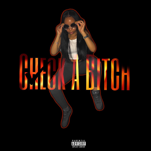 Check A Bitch - song and lyrics by KayHen | Spotify