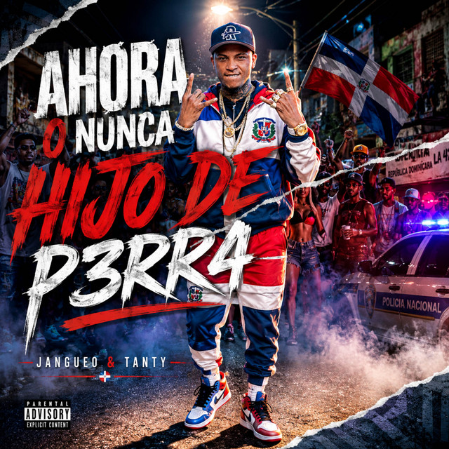 ahora o nunca hijo de perra