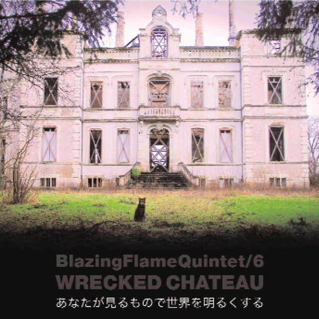 Wrecked Chateau — Blazing Flame