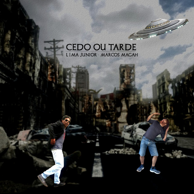 Cedo ou Tarde - Single by LIMA JÚNIOR | Spotify