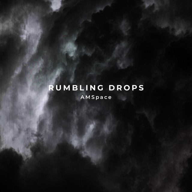 Rumbling Drops by AMSpace