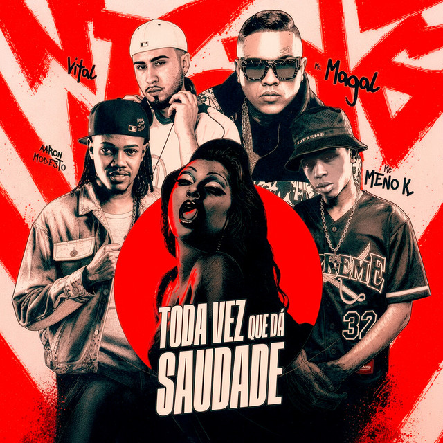 Toda Vez Que Da Saudade