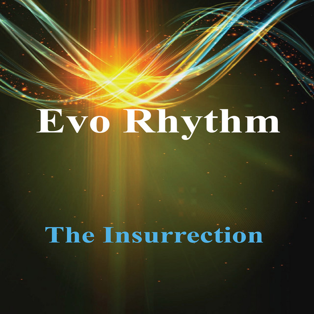 The Insurrection - Album by Evo Rhythm | Spotify