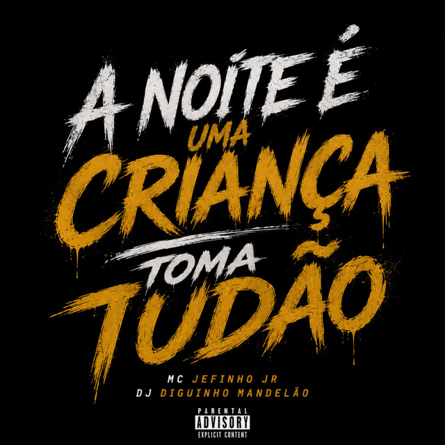 A NOITE É UMA CRIANÇA - TOMA TUDÃO