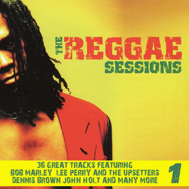 The Reggae Sessions Volume 1 ‑「コンピレーション」by ヴァリアス