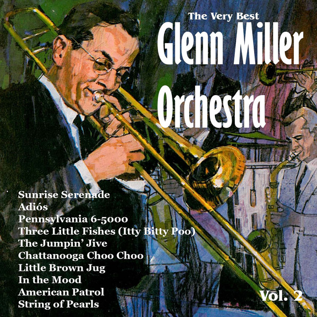 The Very Best: Glenn Miller Orchestra Vol. 2 - Album by Glenn