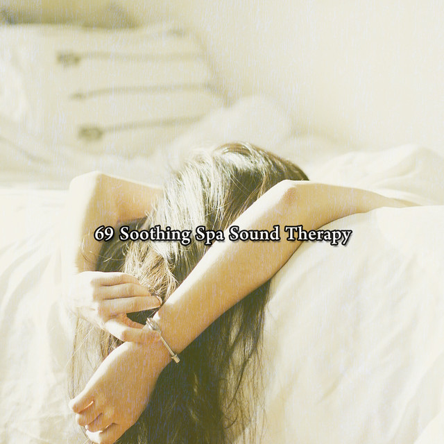 69 Soothing Spa Sound Therapy cover art