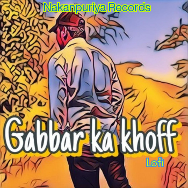 Gabbar Ka Khoff - Lofi