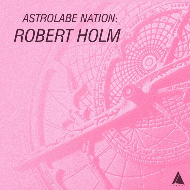 Astrolabe Nation: Robert Holm cover art